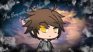 We did not find results for: The Boy With The Golden Eyes A Gacha Life Mini Movie Youtube