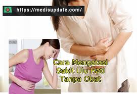 Namun dalam islam, masalah bukanlah sebuah beban yang akan menyusahkan bahkan menjatuhkan diri seorang hamba, melainkan sebagai sebuah. Cara Mengatasi Sakit Ulu Hati Tanpa Obat Medisupdate Com