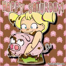 Joanblalock S Image Saturday Greetings Happy Saturday Cute Good Morning