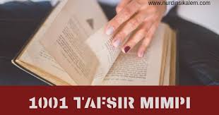 Gunakan ctrl+f di keyboard anda untuk mempermudah anda untuk mencari perkata tafsir mimpi 2d. 1001 Tafsir Mimpi Kumpulan Arti Mimpi Lengkap Berdasarkan Islam Primbon Psikolog Blog Nurdin Sikalem