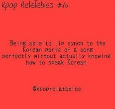 Kpop Fans Can Relate Quote About Being Able To Lip Sync To Kpop Without Actually Understanding It Very Relatable Kpop Funny Kpop Quotes Kpop Memes