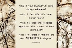 What If Your Blessings Come Through Raindrops