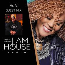 Stream Crystal Waters IAH Radio Guest Mix Mr. V 11 25 23 by I Am House  Records