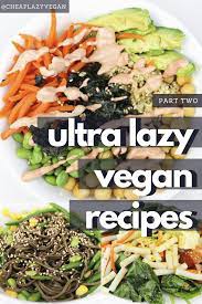 Ultra Lazy Vegan Recipes 2 Soba Sushi Pasta Lazy Vegan Cheap Vegan Meals Vegan Recipes Healthy