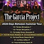 THE GARCIA PROJECT / DAYS BETWEEN SUMMER TOUR