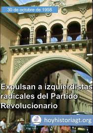 30 De Octubre De 1958 Mario Mendez Montenegro Expulsa A Izquierdistas Radicales Del Partido Revolucionario H Ciudad De Guatemala Gobierno Militar Montenegro