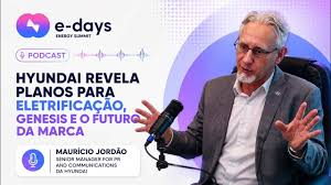 Podcast E-Days 2026: Mauricio Jordão, gerente sênior de comunicação da Hyundai