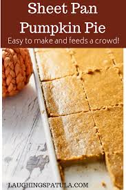 This Delicious Simple Sheet Pan Pumpkin Pie Is A New Twist On An Old Classic Cooked Served Slab Pie Recipes Pumpkin Pie Recipes Thanksgiving Food Desserts