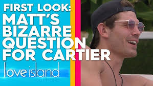 First look: Matthew asks Cartier a very cheeky question Love Island  Australia 2019