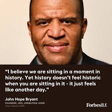 John Hope Bryant is the CEO of Atlanta-based nonprofit Operation Hope,  which helps make capitalism work for underserved communities.  https://trib.al/p2pkEEG #ForbesBLK50