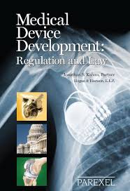 Medical Device Development Regulation And Law Free Download By Jonathan S Kahan Medical Device Regulatory Affairs Medical
