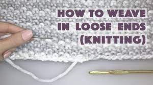 Maybe you would like to learn more about one of these? Knitting How To Weaving In Loose Ends Youtube