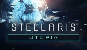 Chiến thuật mô phỏng khoa học viễn tưởng quản l. Stellaris Utopia On Steam