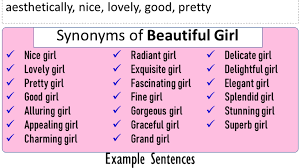 However, those definitions aren't as clear. Synonyms Of Beautiful Girl Beautiful Girl Synonyms Words List Meaning And Example Sentences English Grammar Here