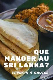 Nourriture Au Sri Lanka Que Manger Et Que Boire Blog Voyage Nourriture Gastronomie Culinaire