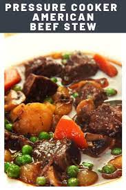 Pressure Cooker Beef And Vegetable Stew Recipe Recipe Beef Stew Pressure Cooker Recipes Pressure Cooker Beef Stew Vegetable Stew Recipe