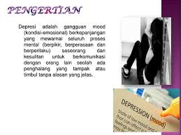 Semua orang pasti pernah merasa sedih atau murung. Depresi Dinas Kesehatan Kota Palembang Ppt Download