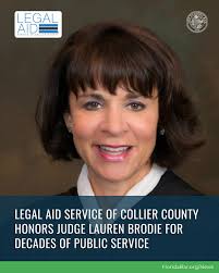 At the Legal Aid Service of Collier County's first annual Impact Awards,  LASCC plans to honor Collier County Judge Lauren L. Brodie with its 2025  Cathy Lucrezi Excellence in Public Service Award