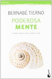 Usted podrá observar que el estilo utilizado en este libro es el mismo o muy similar al encontrado en los periódicos, semanarios, en su hogar o en. Poderosa Mente Practicos Amazon Es Bernabe Tierno Libros Bernabe Poder De La Mente Mente