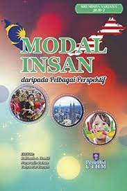 A speaker or writer can express certainty, possibility, willingness there are a number of other words and expressions in english, apart from the main modal verbs, which also express modal meanings. Siri Sarjana Minda Jilid 2 Modal Insan Dari Pelbagai Perspektif Human Resource From Various Perspectives Volume 2 Rahimah A Hamid Nazarudin Zainun Yahya Mat Hassan 9789670764337 Amazon Com Books
