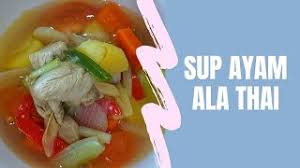 Ini dia cara memasak sup ayam thai, rasanya sebijik sama macam dekat thailand. Sup Ayam Ala Thai Youtube