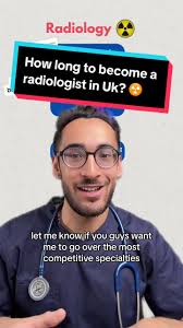 How Long Does It Take to Become a Radiologist in UK?