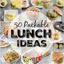 50 Packable Lunch Ideas Packable Lunch Homemade Lunch Easy Healthy Lunch Recipes