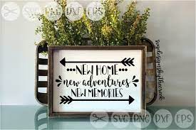New Home New Adventures Memories Arrows Cut File Svg 154333 Cut Files Design Bundles