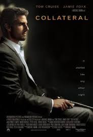 I am not likely to be moved by anything you may (might) say; Collateral Film Wikipedia