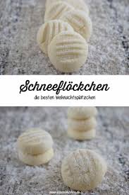Schneeflockchen Feine Platzchen Schnin S Kitchen Rezept Kekse Platzchen Backen Rezepte Lebensmittel Essen