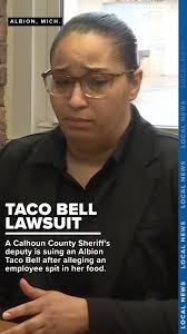 ICYMI: A Calhoun County Sheriff's deputy is suing an Albion Taco Bell after  alleging an employee spit in her food., STORY:  https://wwmt.com/news/local/calhoun-county-deputy-meal-spit-taco-bell-potato-...