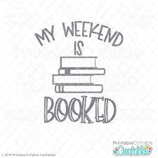 Download My Weekend Is Booked Free Svg File For Cricut Silhouette