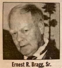 Ernest R Bragg Sr. (1945-2007)