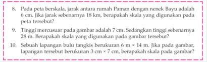 Skala merupakan perbandingan ukuran atau jarak antara objek pada gambar dengan objek sebenarnya di lokasi. Menyelesaikan Soal Cerita Sederhana Yang Berkaitan Dengan Skala Atau Perbandingan Lainnya Kelas 6 Berbagi Informasi Untuk Bersama