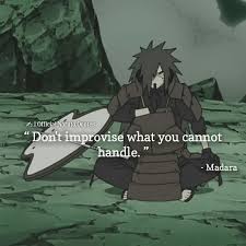 Ich denke mal isshiki hätte das potenzial madara zu plätten. Madara Quotes