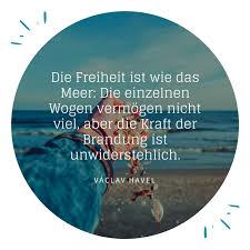 Beruhmte Zitate Freiheit Meer Beruhmte Zitate Lebensbejahende Zitate Mein Leben Zitate