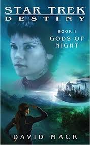 Their personalities and memories were the same up to the point of duplication. Gods Of Night Star Trek Destiny 1 By David Mack