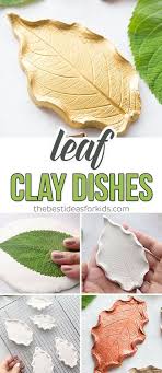 Leaf Clay Dish The Best Ideas For Kids Fun Diy Crafts Fall Crafts Mason Jar Crafts Diy