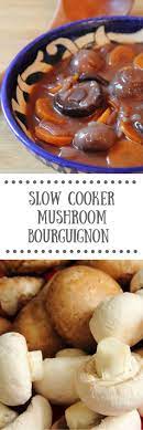Slow Cooker Pilz Bourguignon Herzhaftes Veganes Crockpot Rezept Bourguignon Cooker Vegan Slow Cooker Recipes Vegetarian Slow Cooker Recipes Vegan Crockpot