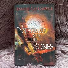 Interred with Their Bones by Jennifer Lee Carrell; Jennifer Carrell,  Hardcover