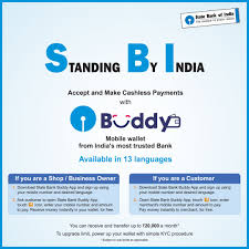 Standing By India Accept And Make Payments Using State Bank Buddy Mobile Wallet From India S Most Trusted Bank Mobile Wallet How To Make Banking