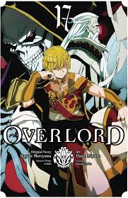 Overlord, Vol. 17 (manga) (Overlord Manga): Maruyama, Kugane, Oshio,  Satoshi, Cunningham, Andrew, Miyama, Hugin, so-bin, Gancio, Rochelle:  9781975366407: Amazon.com: Books