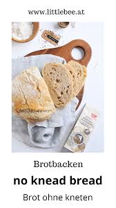 No Knead Bread Brot Ohne Kneten Ganz Einfach Backen Littlebee A Food And Family Lifestyle Blog Einfach Backen Lebensmittel Essen Backen