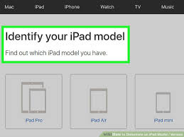 The Easiest Way To Determine An Ipad Model Version Wikihow
