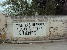 Mientras Respires Todavia Estas A Tiempo Accionpoetica Poetica Frases Pinterest Frases Accion Poetica Frases Inspiradoras Y Frases