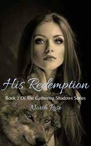 His Redemption (The Gathering Shadows Series, Book II) Story & Novel PDF  Read Online for Free