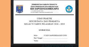Maybe you would like to learn more about one of these? Soal Ujian Praktik Sbdp Sd Mi Tahun Pelajaran 2018 2019