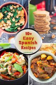 10 Easy Spanish Recipes For You To Try Easy Spanish Recipes Traditional Spanish Recipes Traditional Spanish Dishes