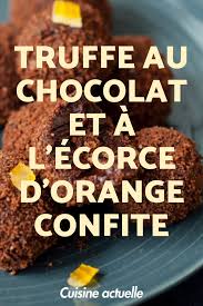 Truffe Au Chocolat Et A L Ecorce D Orange Confite Recettes Recette Truffes Au Chocolat Recette Alimentation