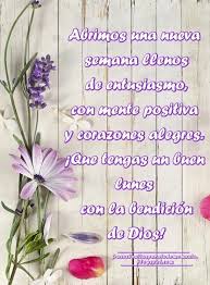 Frases positivas para comienzo de semana. Abrimos Una Nueva Semana Llenos De Entusiasmo Con Mente Positiva Y Corazones Alegres Que T Imagenes De Feliz Lunes Feliz Lunes Frases Saludos De Buenos Dias